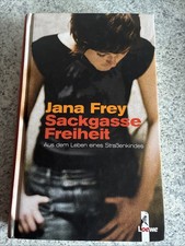 Sackgasse Freiheit - Jana Frey