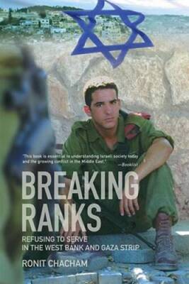 Breaking Ranks - Paperback By Chacham, Ronit - GOOD