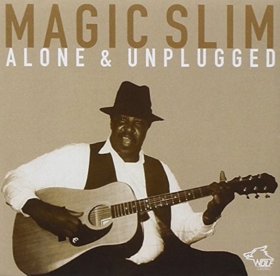 Magic Slim Alone and Unplugged (CD) Album
