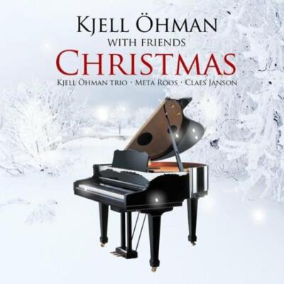 KJELL OHMAN/META ROOS/CLAES JANSON: KJELL OEHMAN WITH FRIENDS - CHRISTMAS - CD