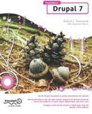 Foundation Drupal 7 Paperback R. J. Townsend