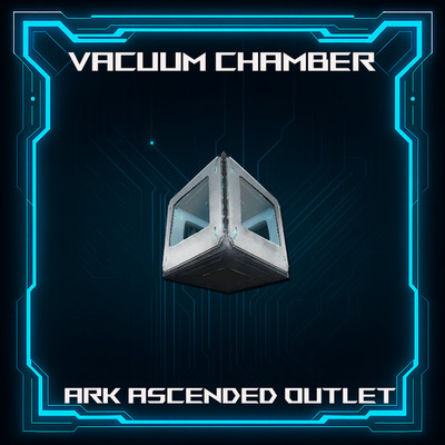 Ark Survival Ascended PVE-ASA-Structures-Delivered Fast-Vacuum Chamber-Official