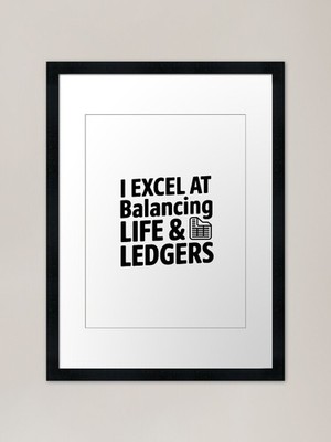 I Excel At Balancing Life and Ledge Framed Wall Art Poster Canvas Print Picture