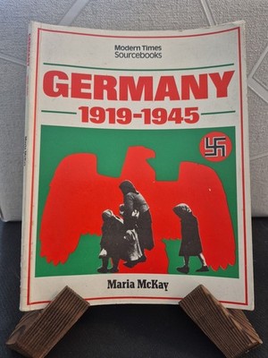 Germany, 1919-45 (Modern times sourcebooks) By Maria McKay (1990 Paperback)