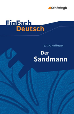 Der Sandmann. EinFach Deutsch Textausgaben | Ernst Theodor Amadeus Hoffmann