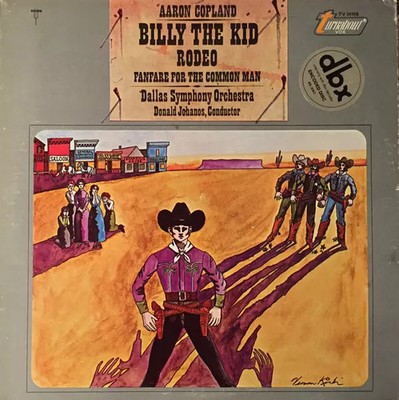 Billy The Kid / Rodeo / Fanfare For The Common Man, Aaron Copland, Donald Johano