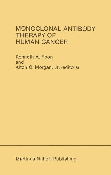 Kenneth A. Foon (U. A.) | Monoclonal Antibody Therapy Of Human Cancer | Buch-image