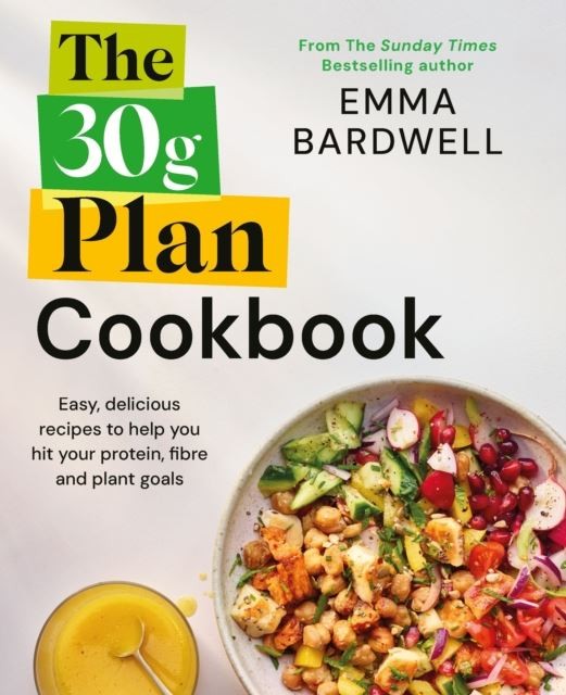 The 30g Plan Cookbook by Emma Bardwell Paperback