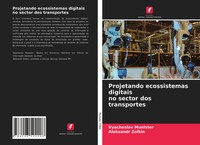 Vyacheslav Munister (U. A.) | Projetando Ecossistemas Digitais No Sector Dos...