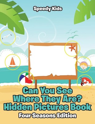 Speedy Kids | Can You See Where They Are? Hidden Pictures Book | Taschenbuch
