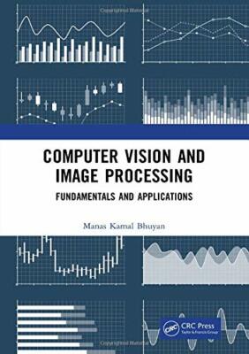 Computer Vision and Image Processing: Fundamentals and Applications, Bhu HB..