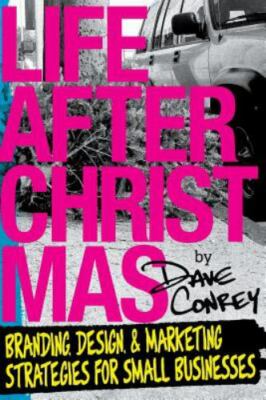 Life After Christmas: Build a Business That Thrives Beyond Your Post-Seasonal...