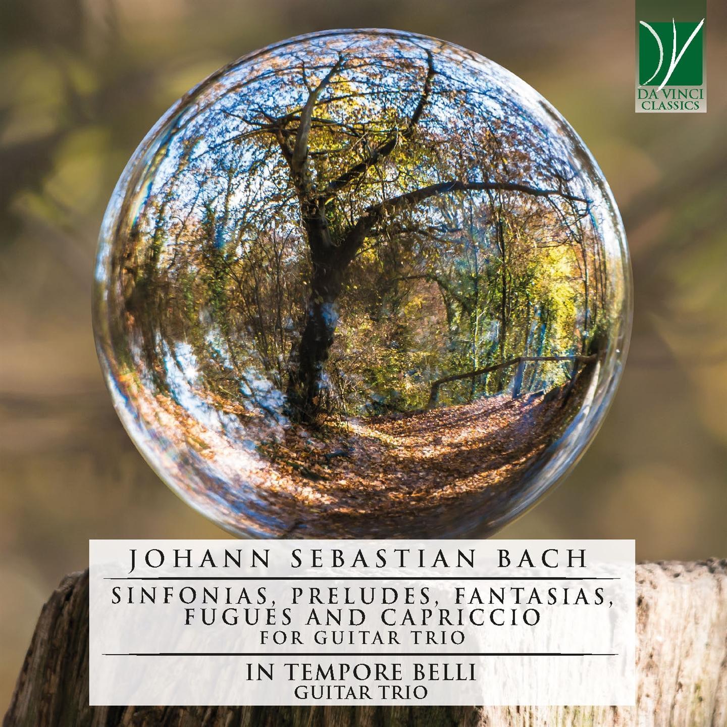 In Tempore Belli Guitar Trio - Bach: Sinfonias, Preludes, Fantasias, Fugues And