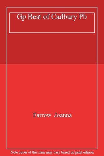 Gp Best of Cadbury Pb By Farrow  Joanna