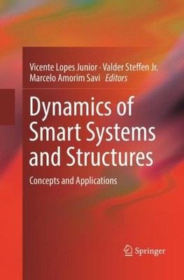 Dynamics of Smart Systems and Structures Vicente Lopes Junior
