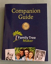 Family Tree Maker Companion Guide, 30th Anniversary Edition