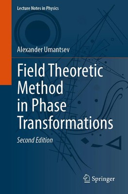 Field Theoretic Method in Phase Transformations | Alexander Umantsev | Buch