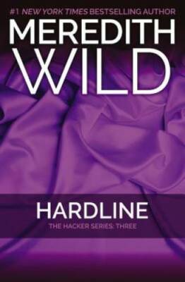 Hardline: The Hacker Series #3 - Paperback By Wild, Meredith - VERY GOOD