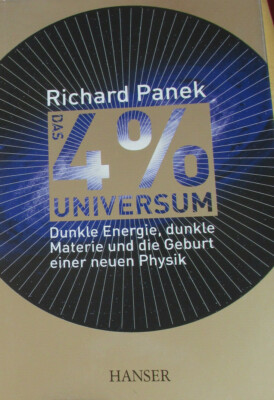 Das 4%-Universum - Dunkle Energie, dunkle Materie und die Geburt einer neuen...