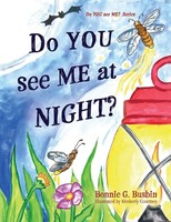 Do YOU see ME At Night? Bonnie G. Busbin Taschenbuch Do YOU see Me? Englisch