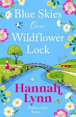 Hannah Lynn Blue Skies Over Wildflower Lock (Taschenbuch) Wildflower Lock Series