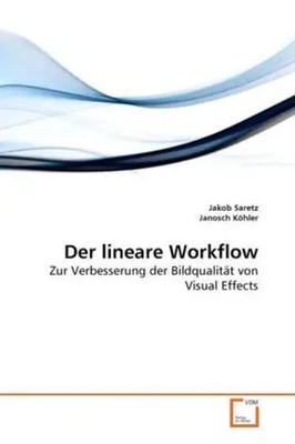 Jakob Saretz (u. a.) | Der lineare Workflow | Taschenbuch | Deutsch