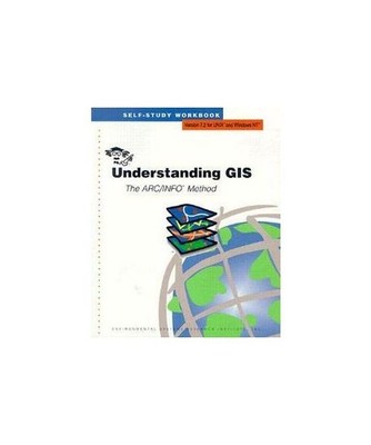 Understanding Gis: The Arc Info Method : Self-Study Workbook : Version 7.1 for U