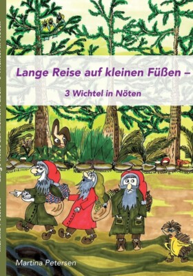 Lange Reise Auf Kleinen F??En: 3 Wichtel In N?Ten
