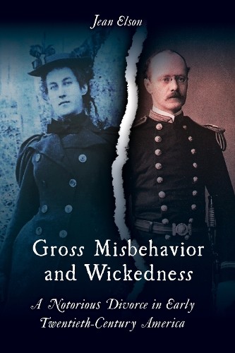 Gross Misbehavior and Wickedness - 9781439913918
