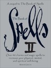 The Book of Spells II: Over 40 Charms and Magic- hardcover, 9780764154041, Green