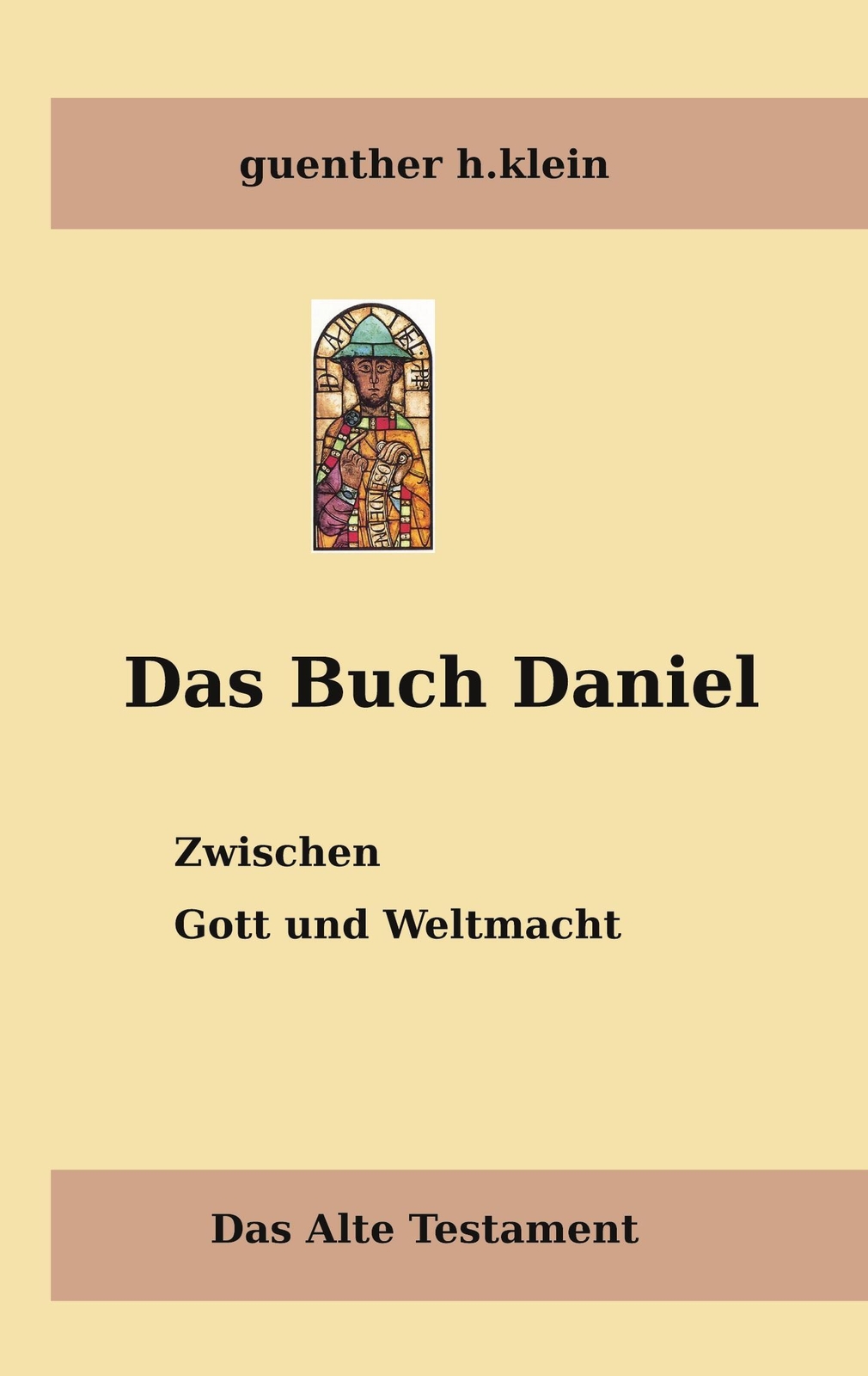 Thumbnail - Das Buch Daniel Zwischen Gott Und Weltmacht Guenther H. Klein