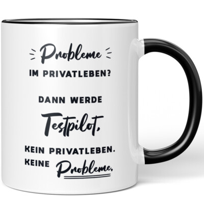 Probleme im Privatleben? Dann werde Testpilot Kein Privatleben Keine 10006854229