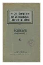 Wasmann,Erich (1859-1931) Der Kampf Um Das Entwicklungs-Problem IN Berlino: Aus