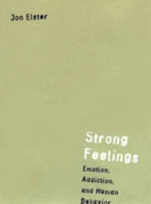 Strong Feelings : Emotion, Addiction, and Human Behavior Paperbac