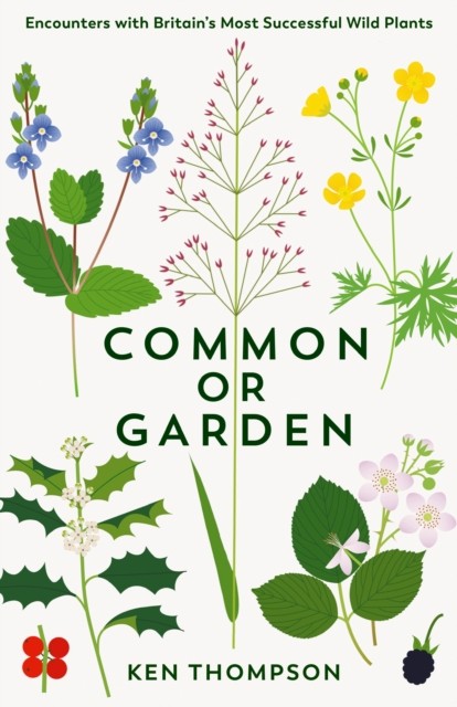 Common or Garden by Ken Thompson (Hardback Book)