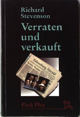 Verraten und verkauft. Pink Plot 2037, Stevenson, Richard, Lars Fischer und Tjar