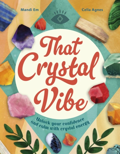That Crystal Vibe by Mandi Em (Hardback Book)