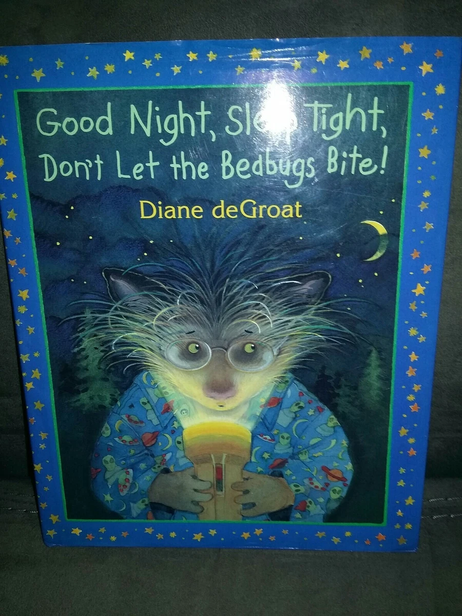 Goodnight Sleep Tight Dont Let The Bedbugs Bite