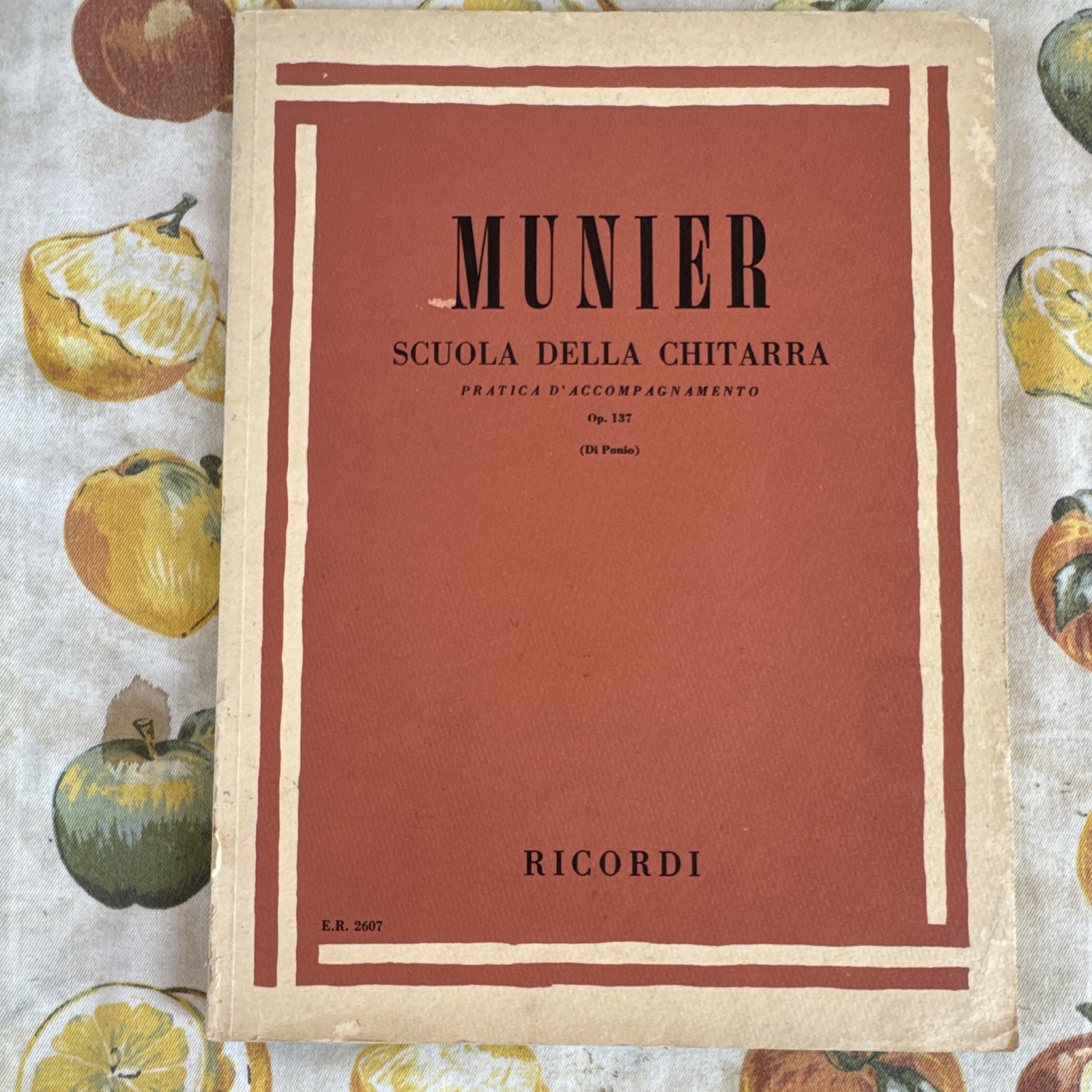 Ricordi Munier Scuola della Chitarra Pratica d'accompagnamento Op. 137 E.R. 2607
