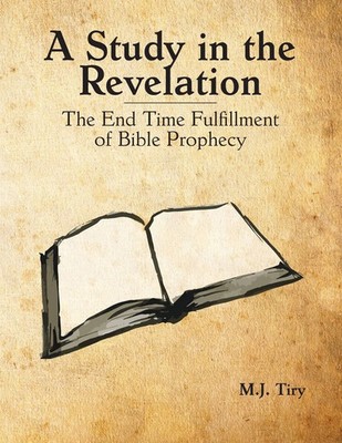 Michael J Tiry | A Study in the Revelation | Taschenbuch | Englisch (2024)