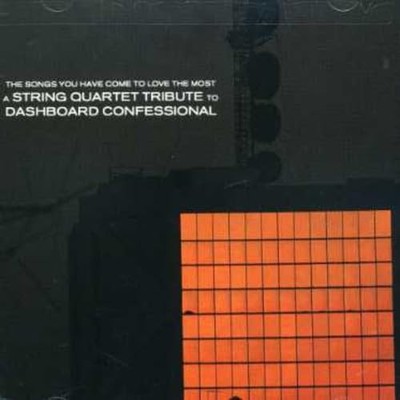 Songs You Have Come To Love The Most: The String Quartet Tribute to Dashboar...