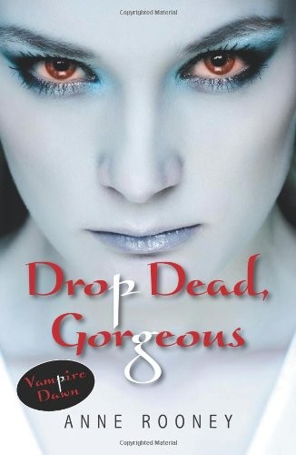 Drop Dead, Gorgeous Rooney Anne - Image 4