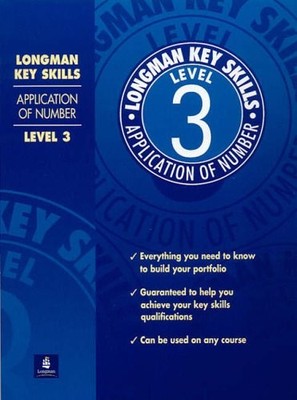 Longman Key Skills: Application of Number Level 3,Barry Smith