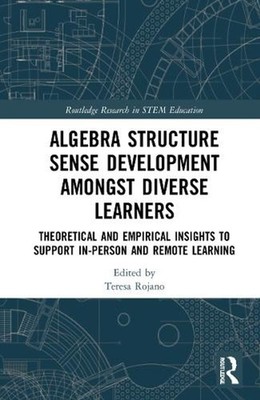 Algebra Structure Sense Development amongst Diverse Learners: Theoretical and Em