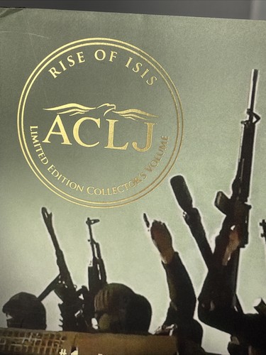 The RISE of ISIS - JAY SEKULOW Hardcover Limited Collectors Volume BOOK NY #1 BS - Bild 2 von 12