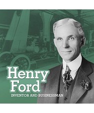 Henry Ford: Inventor and Businessman: Invento...