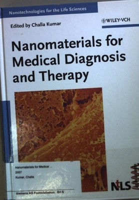 Nanotechnologies for the Life Sciences: Nanomaterials for Medical Diagnosis and