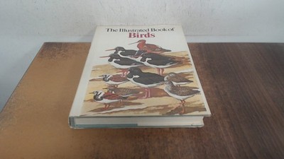 			The illustrated Book of Birds, Campbell, Bruce, Peerage Books, 19		
