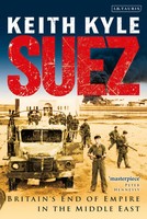 Suez | Britain's End Of Empire In The Middle East | Keith Kyle | Englisch | Buch