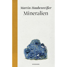 Mineralien (Naturkunden) Martin Haubenreißer
